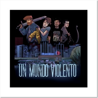 un mundo violento Posters and Art